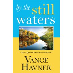 By the Still Waters by Vance Havner