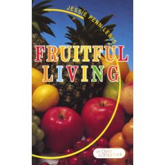 Fruitful Living by Jessie Penn-Lewis