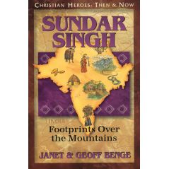Sundar Singh: Footprints Over the Mountains by Janet & Geoff Benge