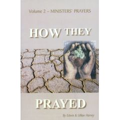 How They Prayed Vol. 2 by Edwin and Lillian Harvey