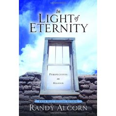 In Light of Eternity by Randy Alcorn