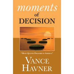 Moments of Decision by Vance Havner
