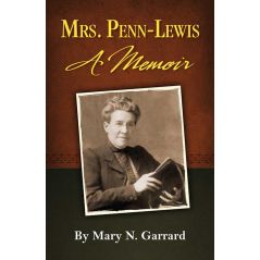 Jessie Penn-Lewis: A Memoir by Mary N. Garrard