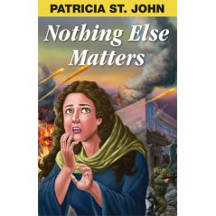 Nothing Else Matters by Patricia St. John