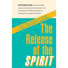 The Release of the Spirit by Watchman Nee