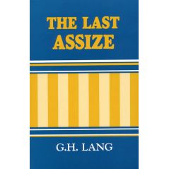 The Last Assize by G. H. Lang