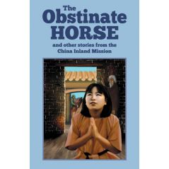 The Obstinate Horse and Other Stories