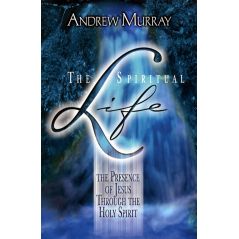 The Spiritual Life by Andrew Murray
