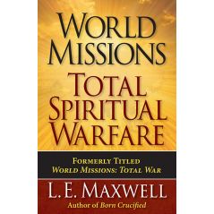 World Missions: Total Spiritual Warfare