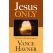 Jesus Only by Vance Havner