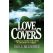Love Covers by Paul E. Billheimer