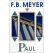 Paul: A Servant of Jesus Christ by F. B. Meyer
