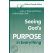 Seeing God's Purpose by DeVern Fromke