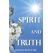 Spirit and Truth Compiled by Warren M. Ojala