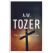 The Radical Cross by A. W. Tozer