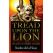 Tread Upon the Lion: The Story of Tommie Titcombe by Sophie de la Haye