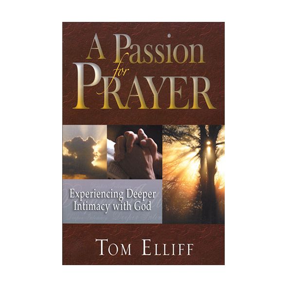 A Passion for Prayer by Tom Elliff