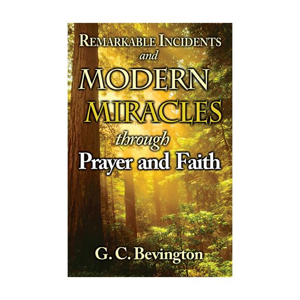 Remarkable Incidents and Modern Miracles by G. C. Bevington