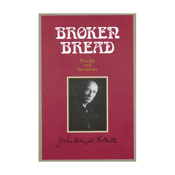 Broken Bread by John Wright Follette