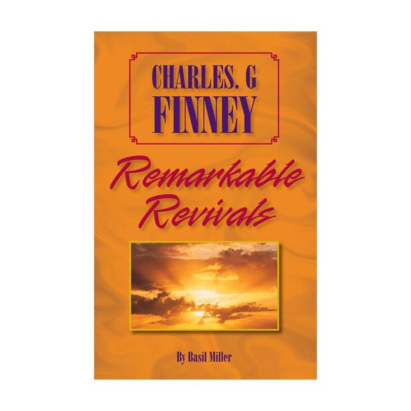 Charles G. Finney by Basil Miller