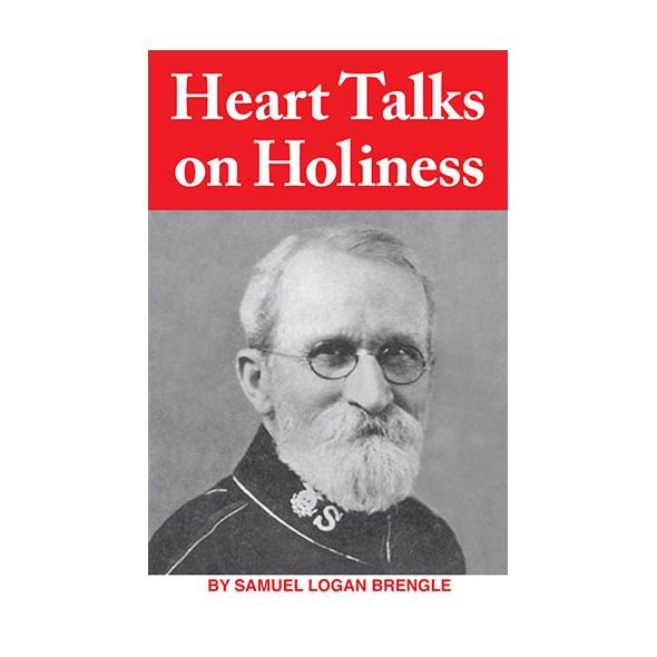 Heart Talks on Holiness by Samuel Logan Brengle