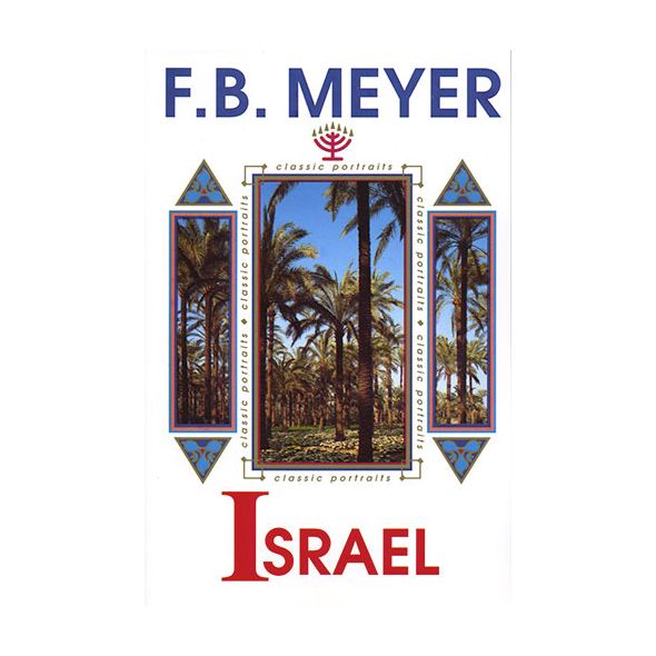 Israel: A Prince with God by F. B. Meyer