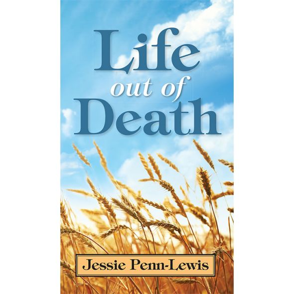 Life Out of Death by Jessie Penn-Lewis