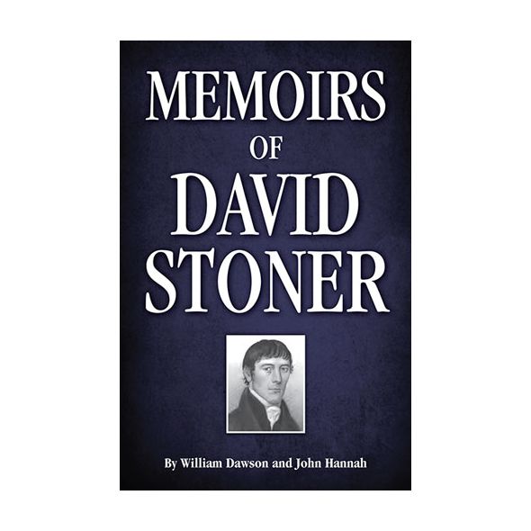 Memoirs of David Stoner by Dawson and Hannah