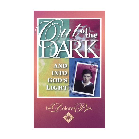 Out of the Dark and Into God's Light (Nancy Chapel) by Dolores Bos