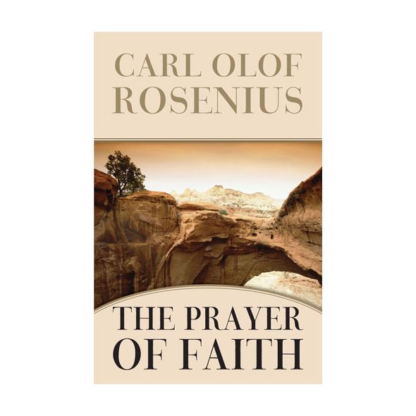 The Prayer of Faith by Carl Olof Rosenius