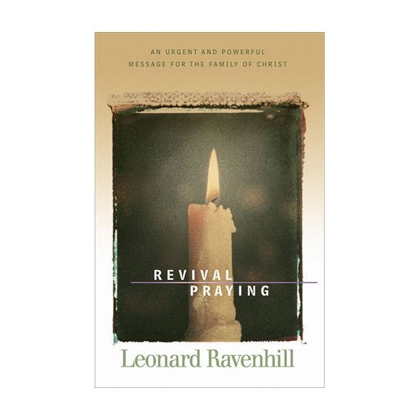 Revival Praying by Leonard Ravenhill
