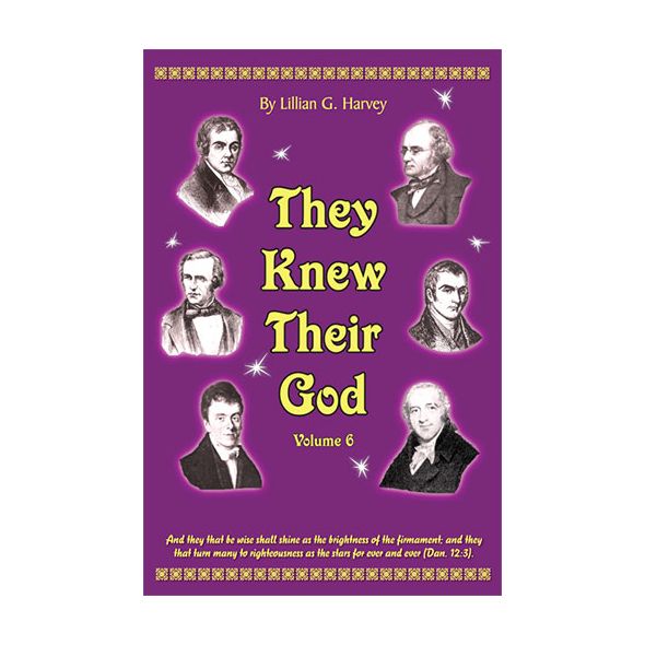 They Knew Their God, Vol. 6 by Lillian Harvey