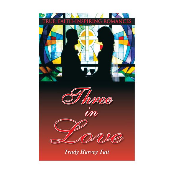Three in Love by Trudy Harvey Tait