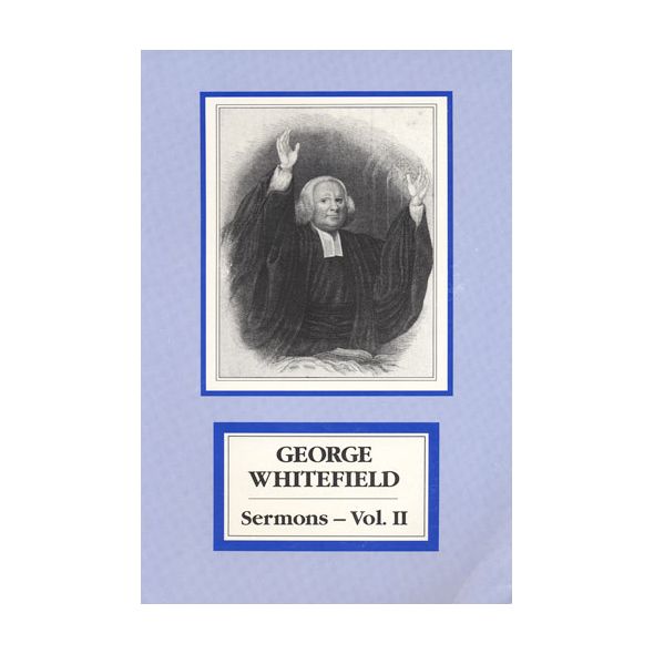 George Whitefield's Sermons Volume 2