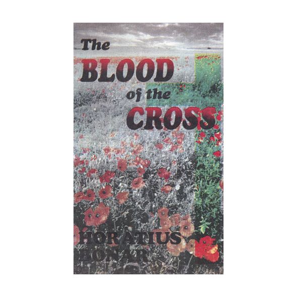 The Blood of the Cross by Horatius Bonar