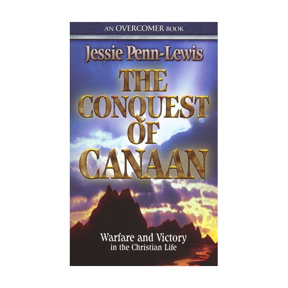 The Conquest of Canaan by Jessie Penn-Lewis