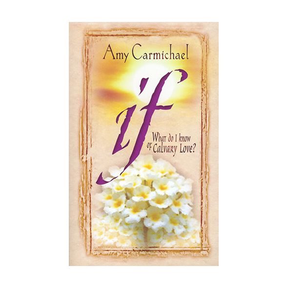 If by Amy Carmichael