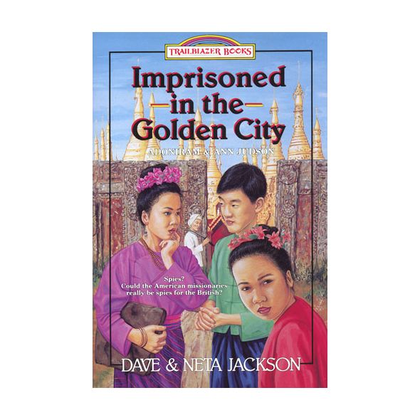 Imprisoned in the Golden City: Trailblazer Books (Adoniram and Ann Judson)
