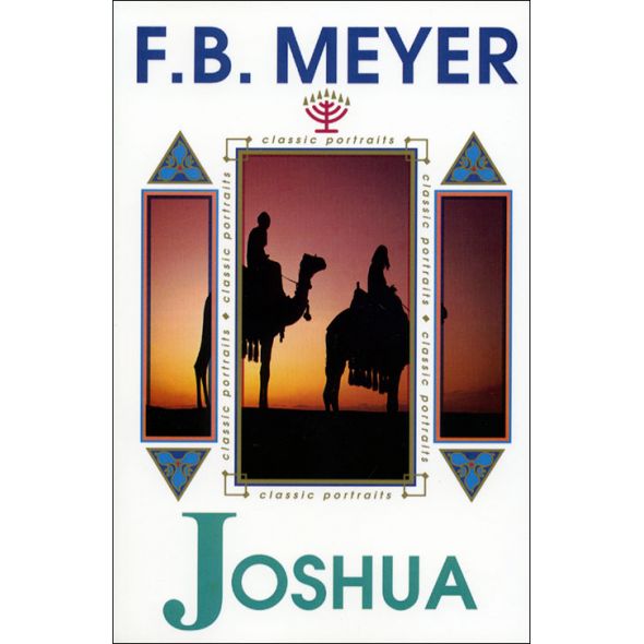 Joshua and the Land of Promise by F. B. Meyer