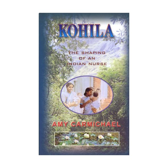 Kohila by Amy Carmichael