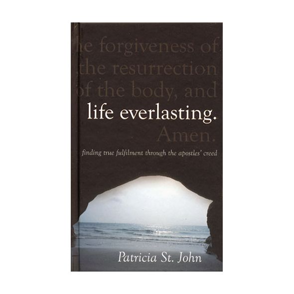 Life Everlasting by Patricia St. John