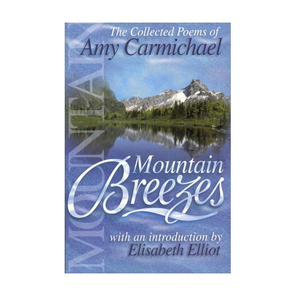Mountain Breezes by Amy Carmichael