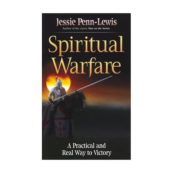 Spiritual Warfare by Jessie Penn-Lewis