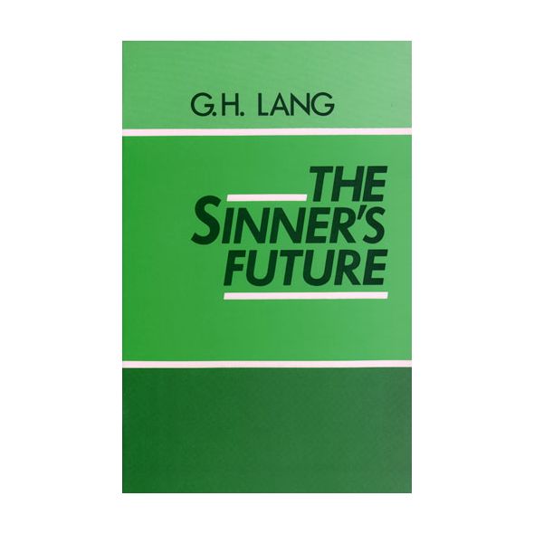 The Sinner's Future by G. H. Lang