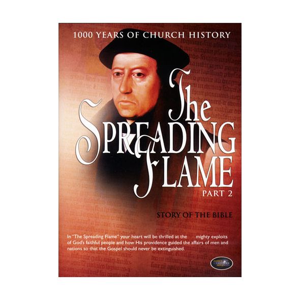 The Spreading Flame Part 2 Story of the Bible