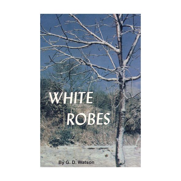 White Robes by G. D. Watson