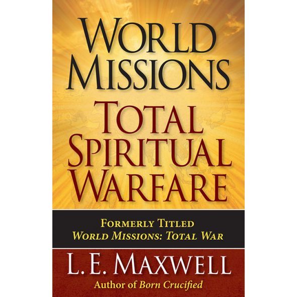 World Missions: Total Spiritual Warfare